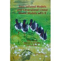 Zero inflated Models and Generalized Linear Mixed Models with R (2012)