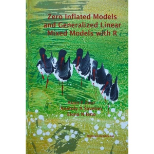 Zero inflated Models and Generalized Linear Mixed Models with R (2012)